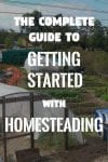 The Complete Guide To Getting Started With Homesteading In 2018